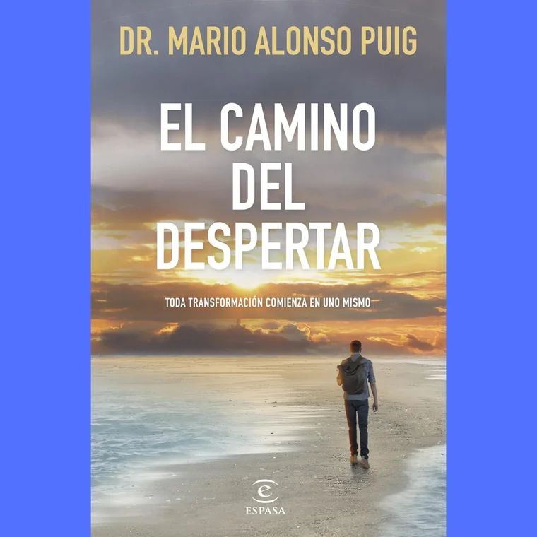 El camino del despertar — Mario Alonso Puig